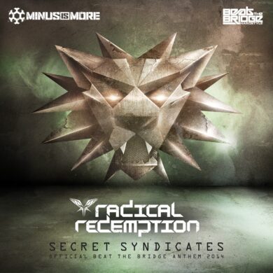 Radical Redemption - Secret Syndicates (BTB 2014 Anthem) MINUS020