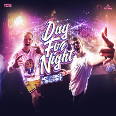 Act of Rage & Killshot - Day For Night MINUS087