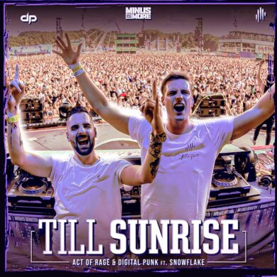 Act of Rage & Digital Punk - Till Sunrise MINUS097